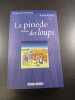 La pin&egrave;de des loups. Pierre Richet
