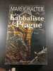 Le Kabbaliste de Prague. Marek Halter