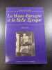 La Haute-Bretagne &agrave; la Belle &Eacute;poque. Gilles Avril