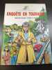 Enqu&ecirc;te en Touraine. Pierre-Yves Delarue - &Eacute;tienne Le Roux