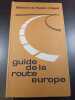 Guide de la route europe. 