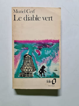 Le diable vert. Muriel Cerf
