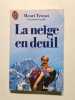 Neige En Deuil. Henri Troyat