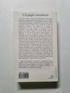 L'Espagne Musulmane. Viiieme-Xveme Siecle