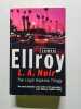 L.A. Noir. The Lloyd Hopkins Trilogy. -1997. Ellroy James