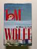 A Man In Full: A Novel. Wolfe Tom