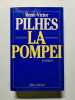 La Pompei -1985. Ren&eacute;-Victor Pilhes