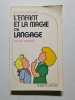 L'enfant et la magie du langage -1984. Paule Aimard