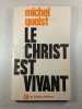 Le Christ est vivant. Michel Quoist