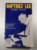 Baptisez-les. Robert Pannet