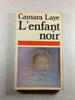 L'enfant noir. Camara Laye