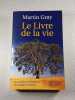 Le Livre de la vie. Martin Gray