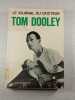 Le Journal du docteur. Tom Dooley