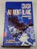 Crash au Mont-Blanc. Fran&ccedil;oise Rey