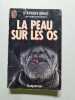 La Peau sur les Os. Stephen King ( Richard Bachman )