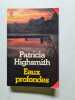 Eaux Profondes. Highsmith Patricia