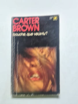 Bouche que veux-tu ? - 1960. Carter Brown