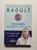 Epid&eacute;mies : vrais dangers et fausses alertes: Vrais dangers et fausses alertes. De la grippe aviaire au Covid-19. Raoult Didier