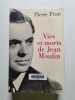 Vies Et Morts De Jean Moulin - 1998. Pean Pierre