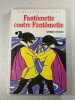 Fantomette contre Fantomette. Georges Chaulet