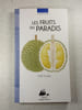 Les fruits du paradis. Mait Foulkes