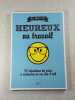 Heureux au travail !: 52 situations de crise &agrave; r&eacute;soudre en un clin d'oeil. Maxilivres