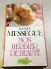 Mon Herbier de Beaut&eacute;. Maurice Mess&eacute;gue