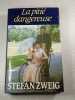 La piti&eacute; dangereuse. Zweig Stefan