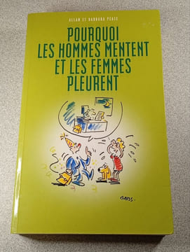 Pourquoi les hommes mentent et les femmes pleurent. Allan et Barbara Pease