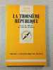 La Troisi&egrave;me R&eacute;publicque. Paul M. Bouju et Henri Dubois
