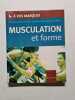 Musculation Et Forme - 2002. Gonthier Martine  Sabatier Laure