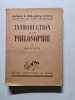 Introduction &agrave; la Philosophie - 1947. Ren&eacute; LE SENNE