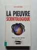 La Pieuvre Scientologique- Toutes Les Techniques De Controle Mental Et De Manipulation De L'eglise De Scientologie. Darcondo Julia