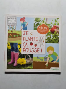 Je plante ça pousse !: Mon premier carré de jardin