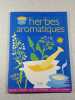 Les herbes aromatiques. 
