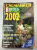 L'Almanach Rustica Editions 2002. 
