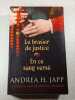 Le brasier de justice. Andrea H. Japp
