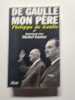 De gaule mon pere. Philippe De Gaulle