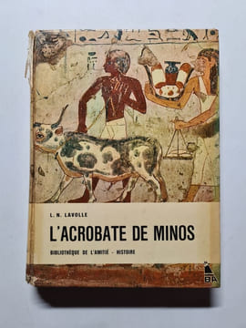 L'Acrobate de Minos - 1966. L.N. Lavolle
