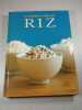 Le grand livre du riz. 