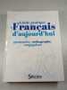 Guide pratique du Francais d'aujourd'hui. 