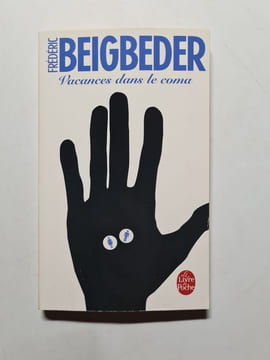 Vacances dans le coma - 1994. Beigbeder Frédéric
