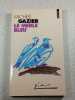 Le Merle Bleu. Michele Gazier