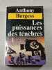 Les puissances des t&eacute;n&egrave;bres 1. Anthony Burgess