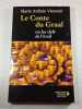 Le Conte du Graal ou les clefs de l'&eacute;veil. Marie Ardizio Visconti