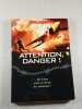 Attention danger. John Marsden