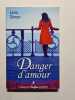 Danger d'amour - 2013. Lena Simon