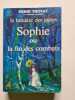 Sophie ou la fin des combats - 1963. Henri Troyat