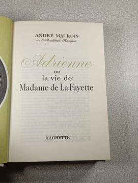 Adrienne ou la vie de Madame de La Fayette. André Maurois