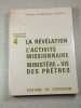 Documents conciliaires 4 La R&eacute;v&eacute;lation L'Activit&eacute; Missionnaire Minist&egrave;re et Vie des Pr&ecirc;tres. Concile Oecum&eacute;nique Vatican II
